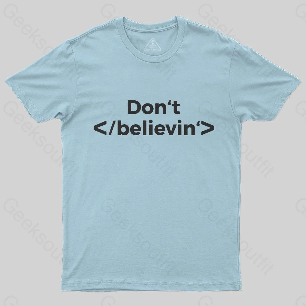 Don't Stop Believing T-Shirt - Geeksoutfit