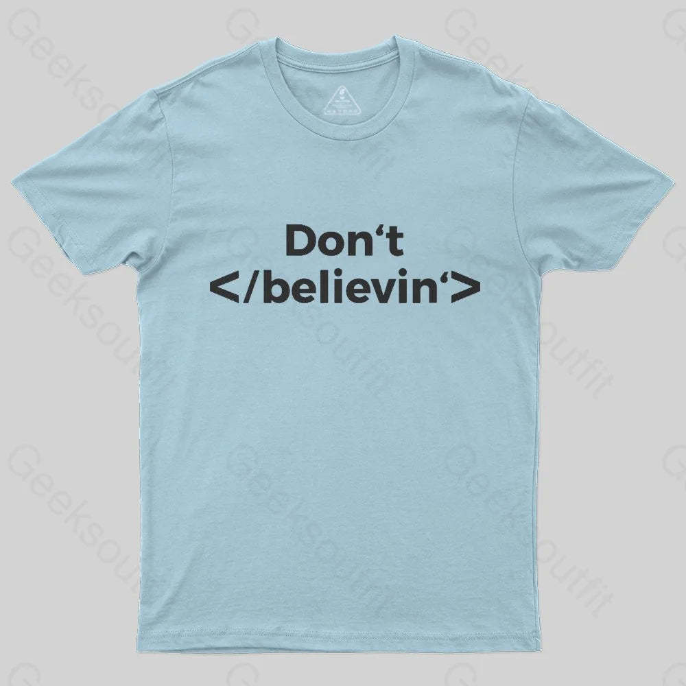 Don't Stop Believing T-Shirt - Geeksoutfit