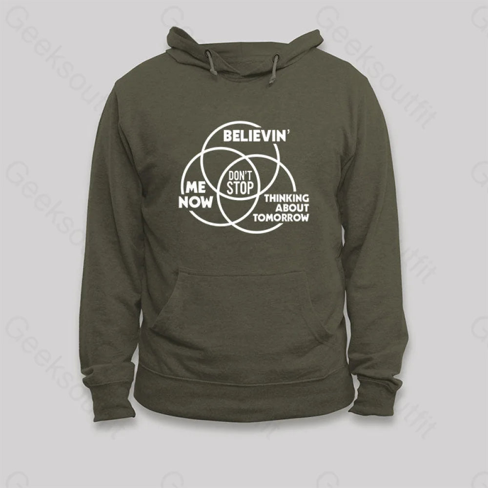 Don¡¯t Stop Hoodie Army Green / S