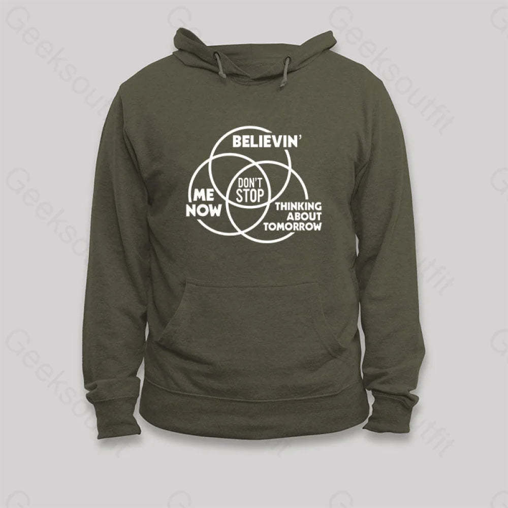 Don¡¯t Stop Hoodie Army Green / S