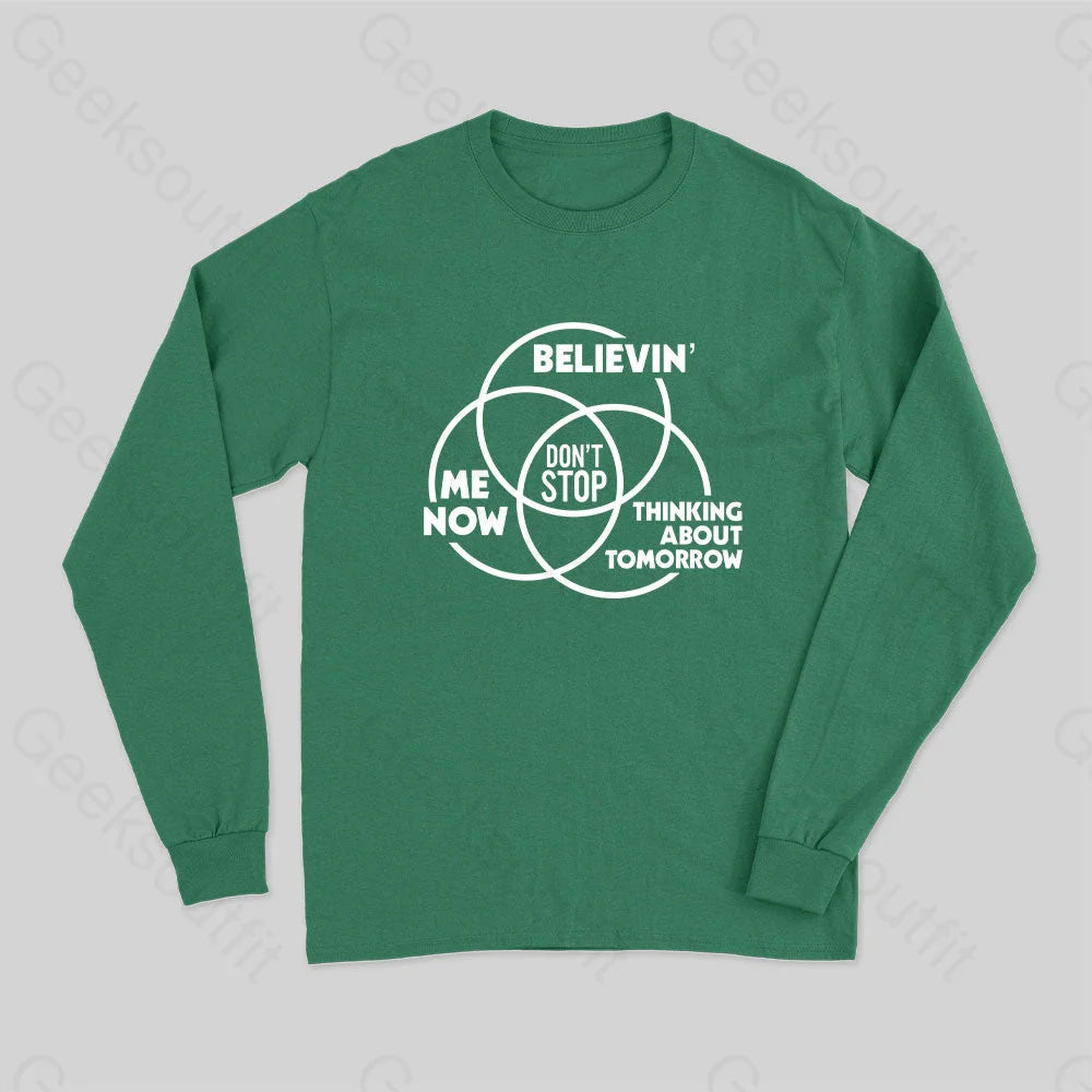Don?��t Stop Long Sleeve T-Shirt Green / S