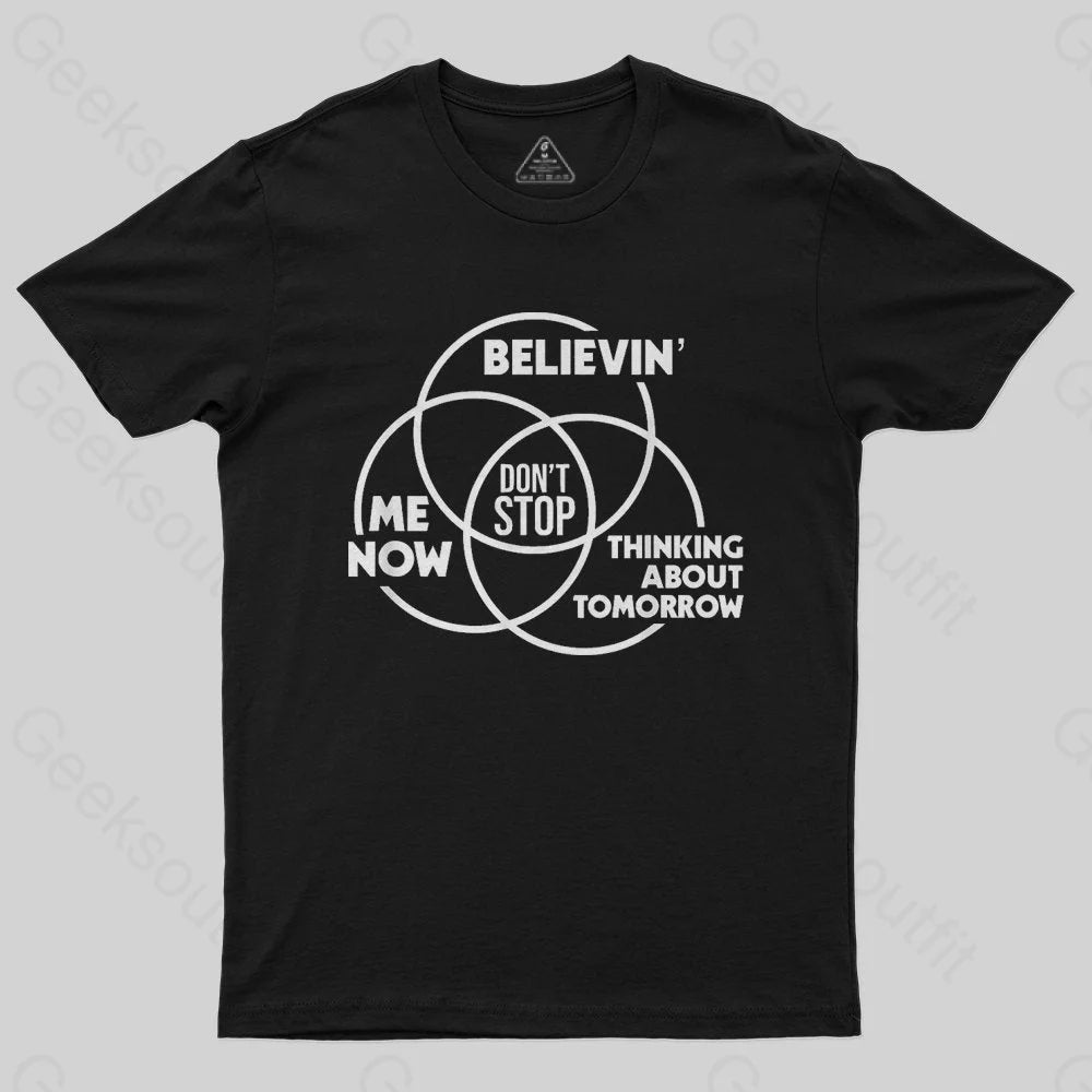 Don't Stop T-Shirt - Geeksoutfit