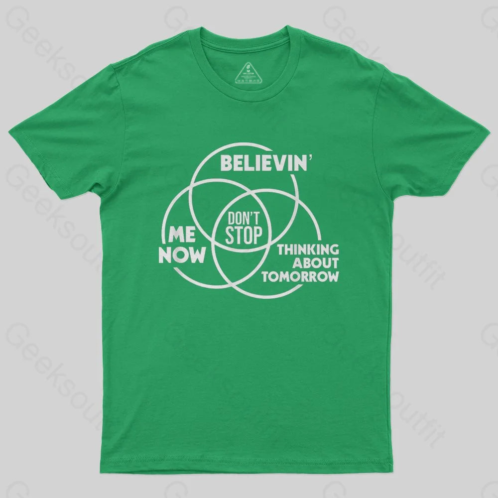 Don't Stop T-Shirt - Geeksoutfit