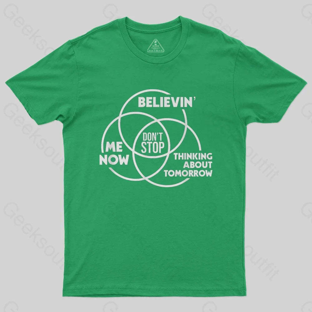 Don't Stop T-Shirt - Geeksoutfit