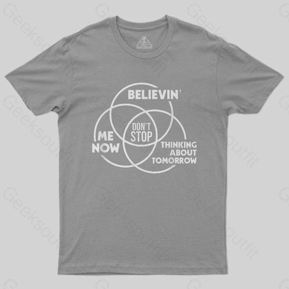 Don't Stop T-Shirt - Geeksoutfit