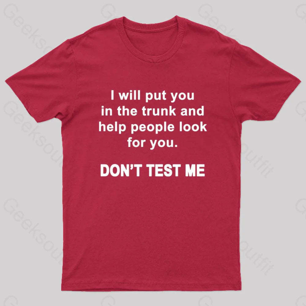 Don’t Test Me Nerd T-Shirt Red / S