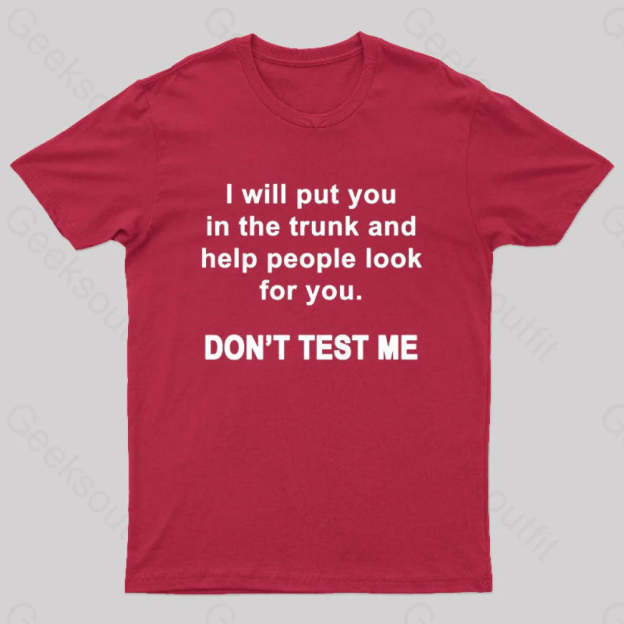 Don’t Test Me Nerd T-Shirt Red / S