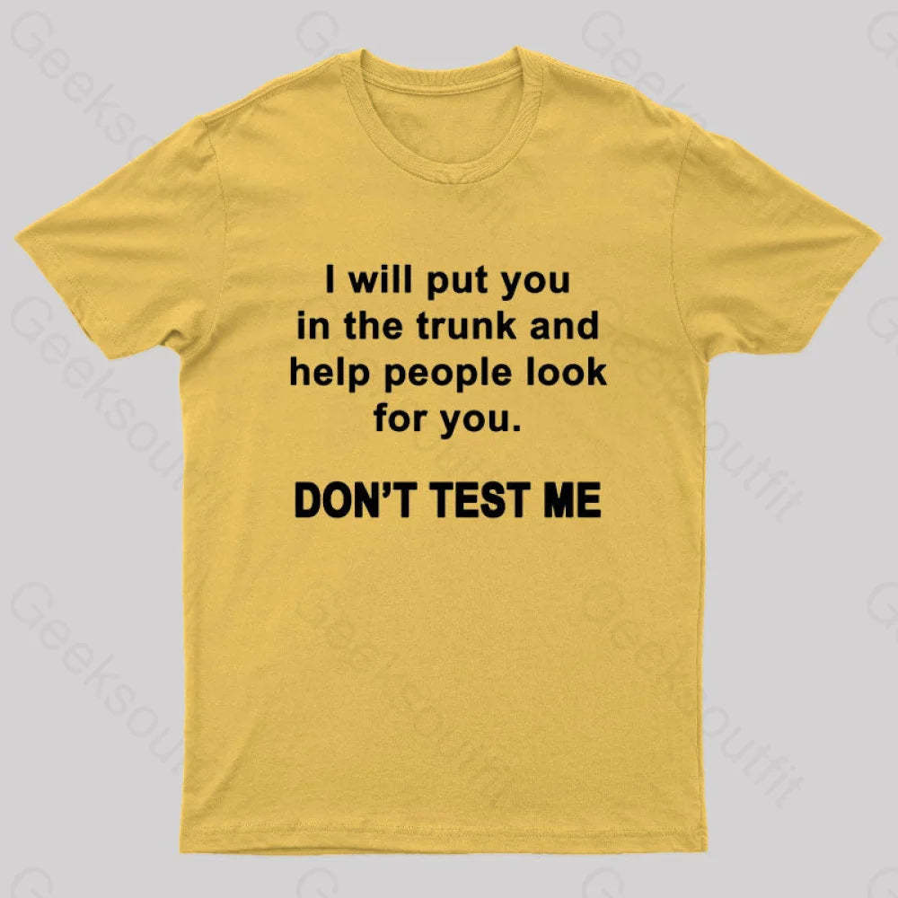 Don’t Test Me Nerd T-Shirt Yellow / S