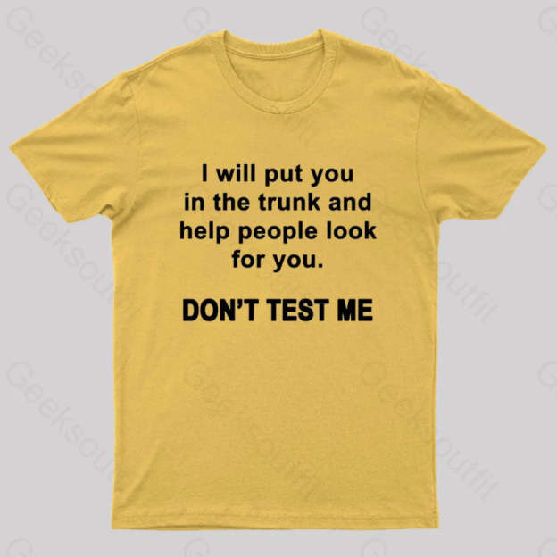 Don’t Test Me Nerd T-Shirt Yellow / S