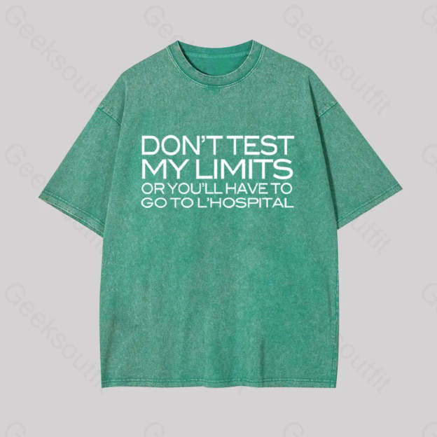 Don?��t Test My Limits Geek Washed T-Shirt Grass Green / S