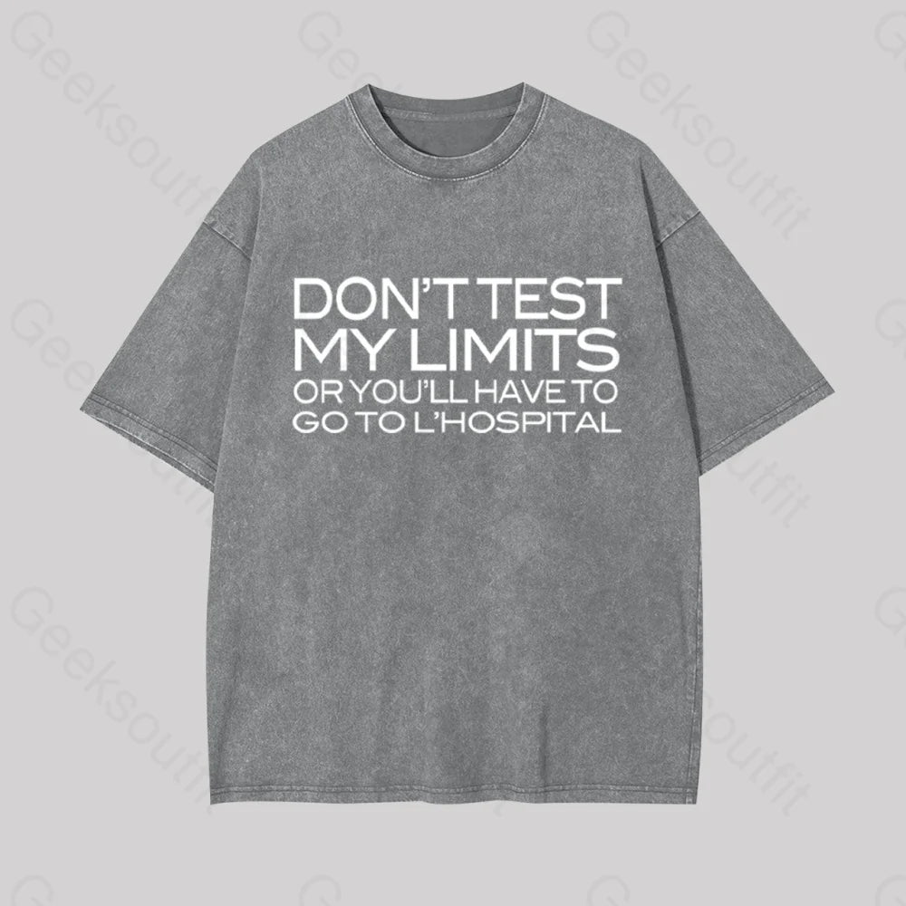 Don?��t Test My Limits Geek Washed T-Shirt Grey / S
