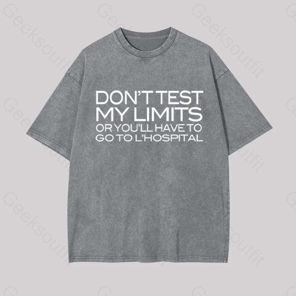 Don?��t Test My Limits Geek Washed T-Shirt Grey / S
