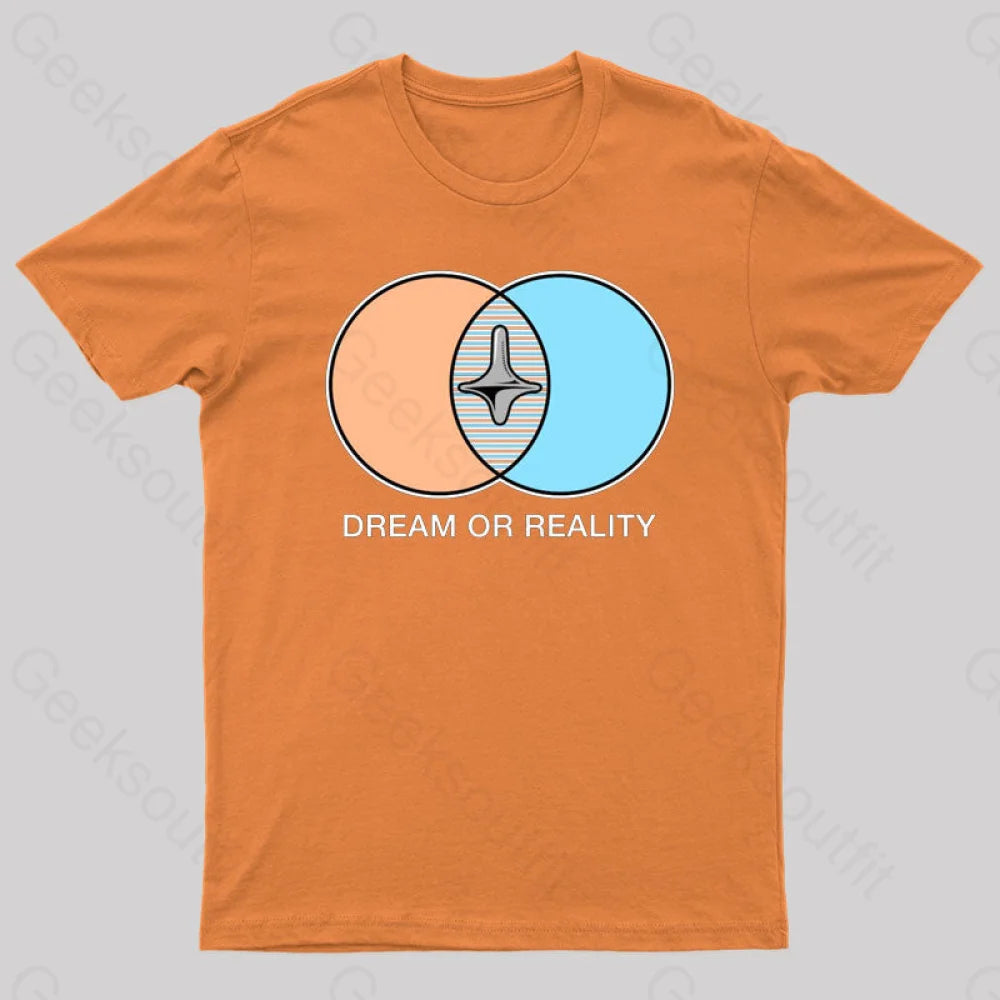Dream Or Reality Geek T-Shirt Orange / S