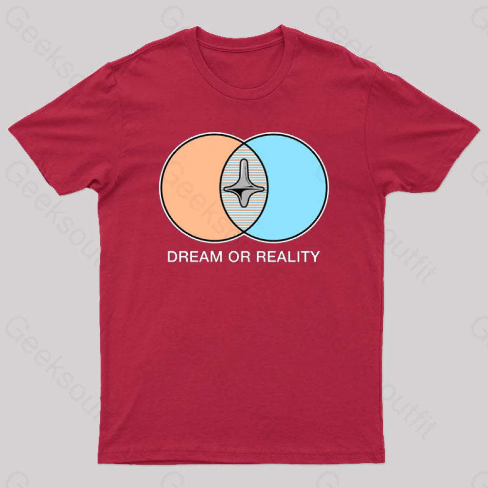 Dream Or Reality Geek T-Shirt Red / S