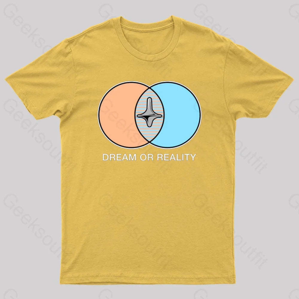 Dream Or Reality Geek T-Shirt Yellow / S