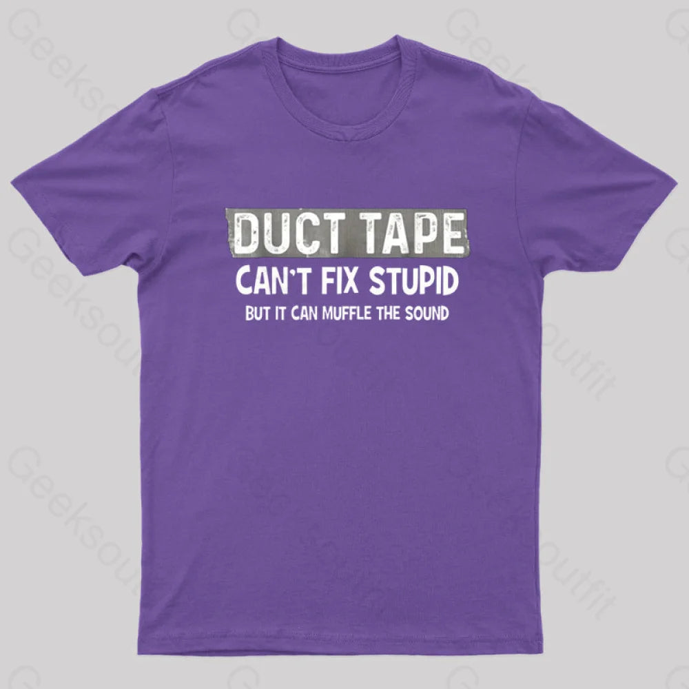 Duct Tape Muffle Stupid Sound Geek T-Shirt Purple / S