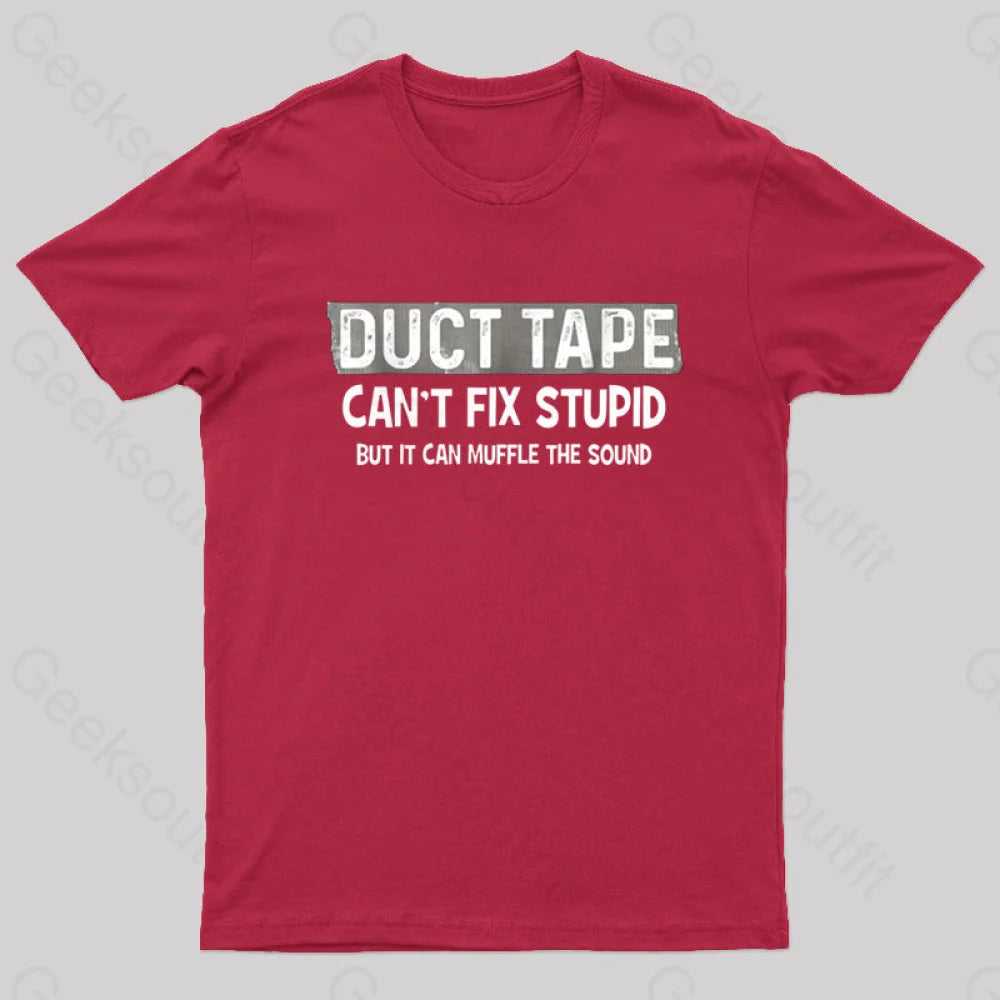 Duct Tape Muffle Stupid Sound Geek T-Shirt Red / S