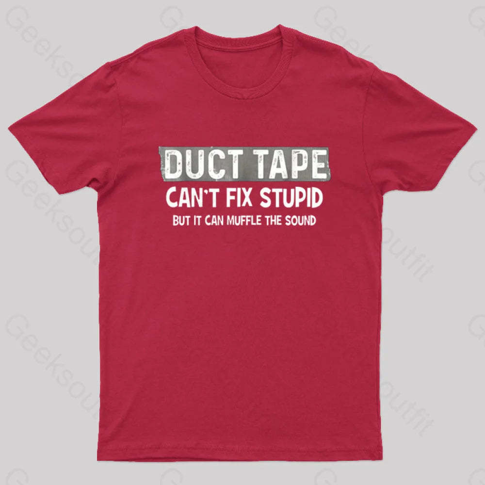 Duct Tape Muffle Stupid Sound Geek T-Shirt Red / S