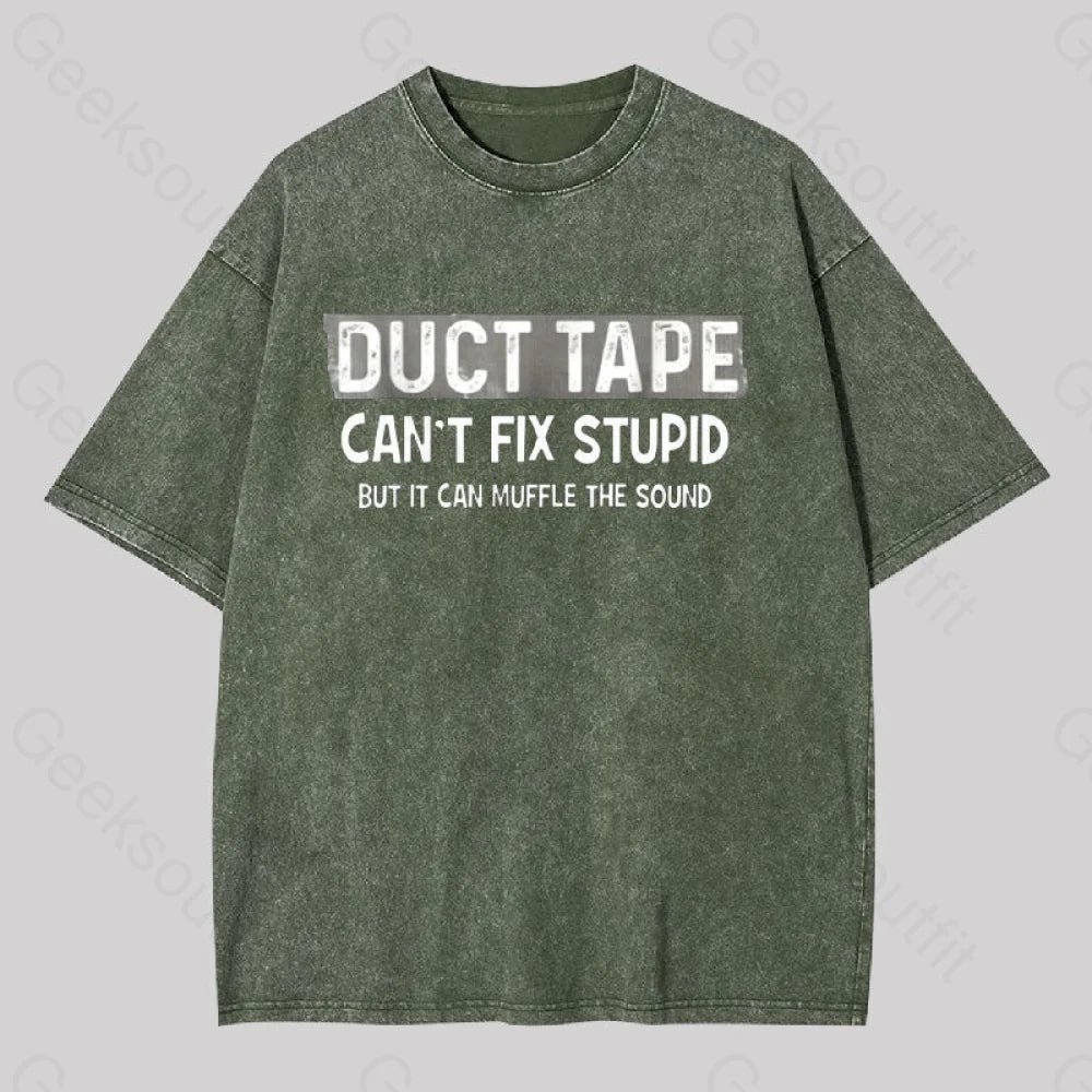 Duct Tape Muffle Stupid Sound Geek Washed T-Shirt Army Green / S