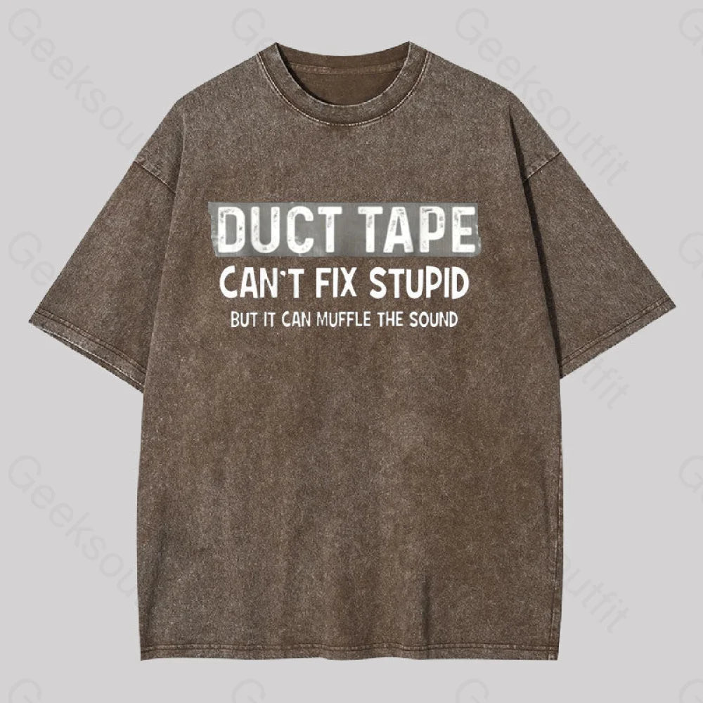 Duct Tape Muffle Stupid Sound Geek Washed T-Shirt Coffee / S