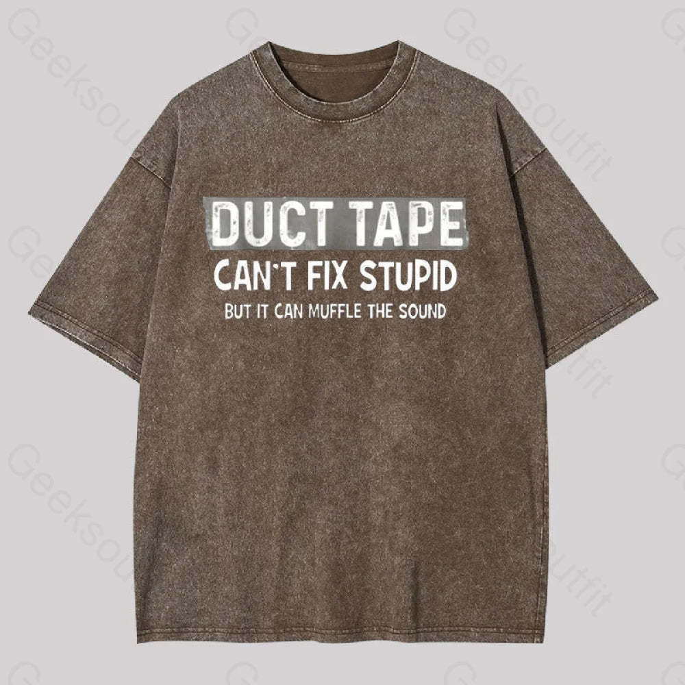 Duct Tape Muffle Stupid Sound Geek Washed T-Shirt Coffee / S