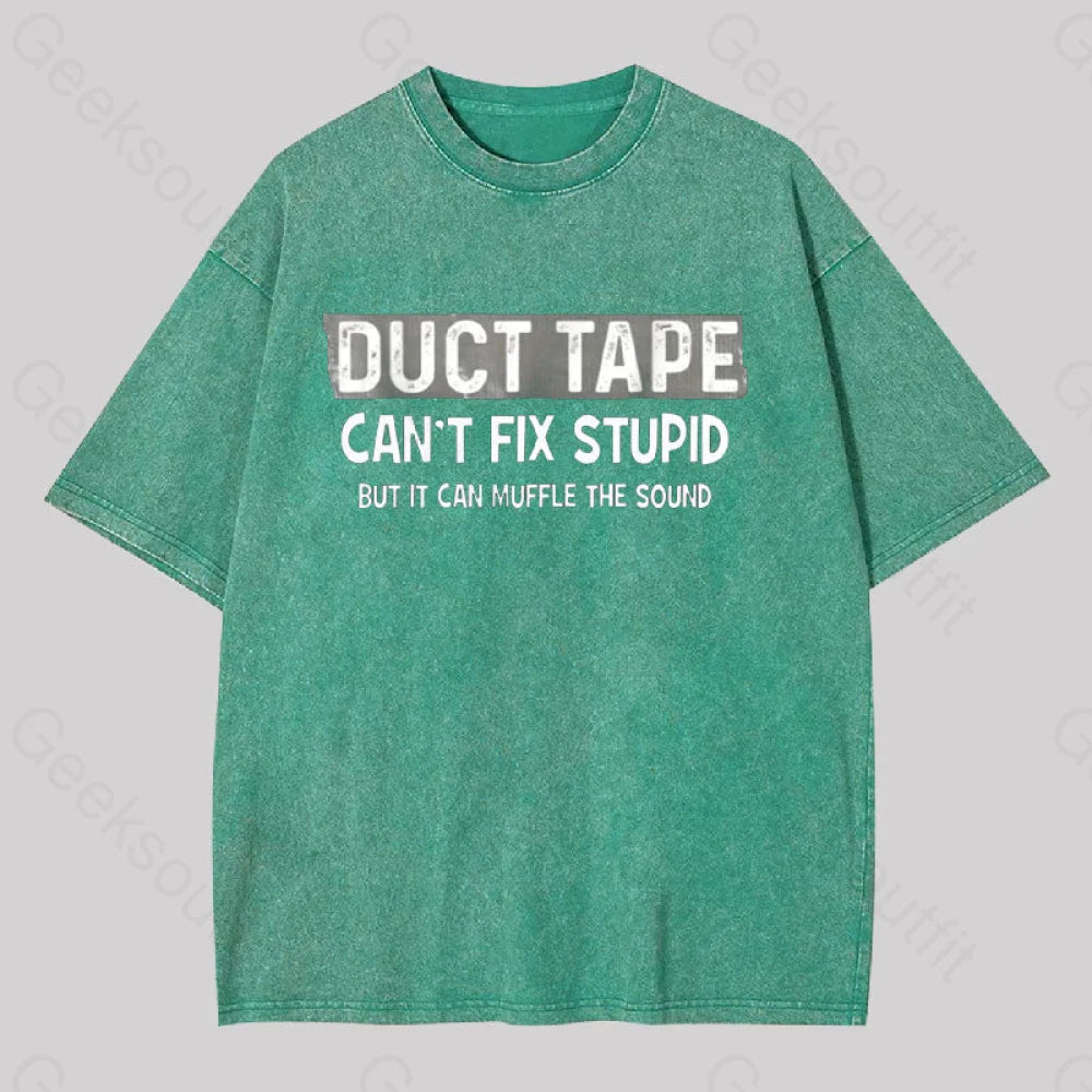 Duct Tape Muffle Stupid Sound Geek Washed T-Shirt Grass Green / S