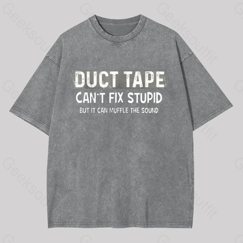 Duct Tape Muffle Stupid Sound Geek Washed T-Shirt Grey / S