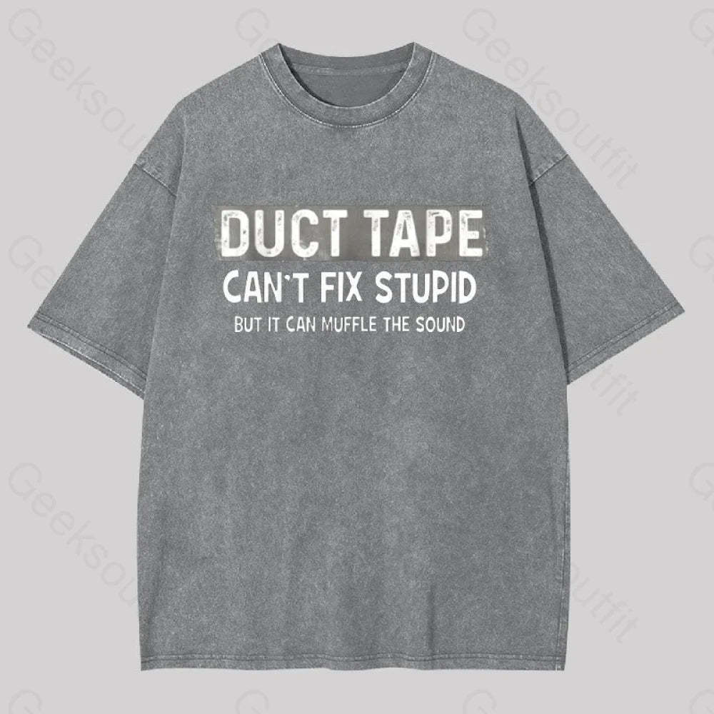 Duct Tape Muffle Stupid Sound Geek Washed T-Shirt Grey / S