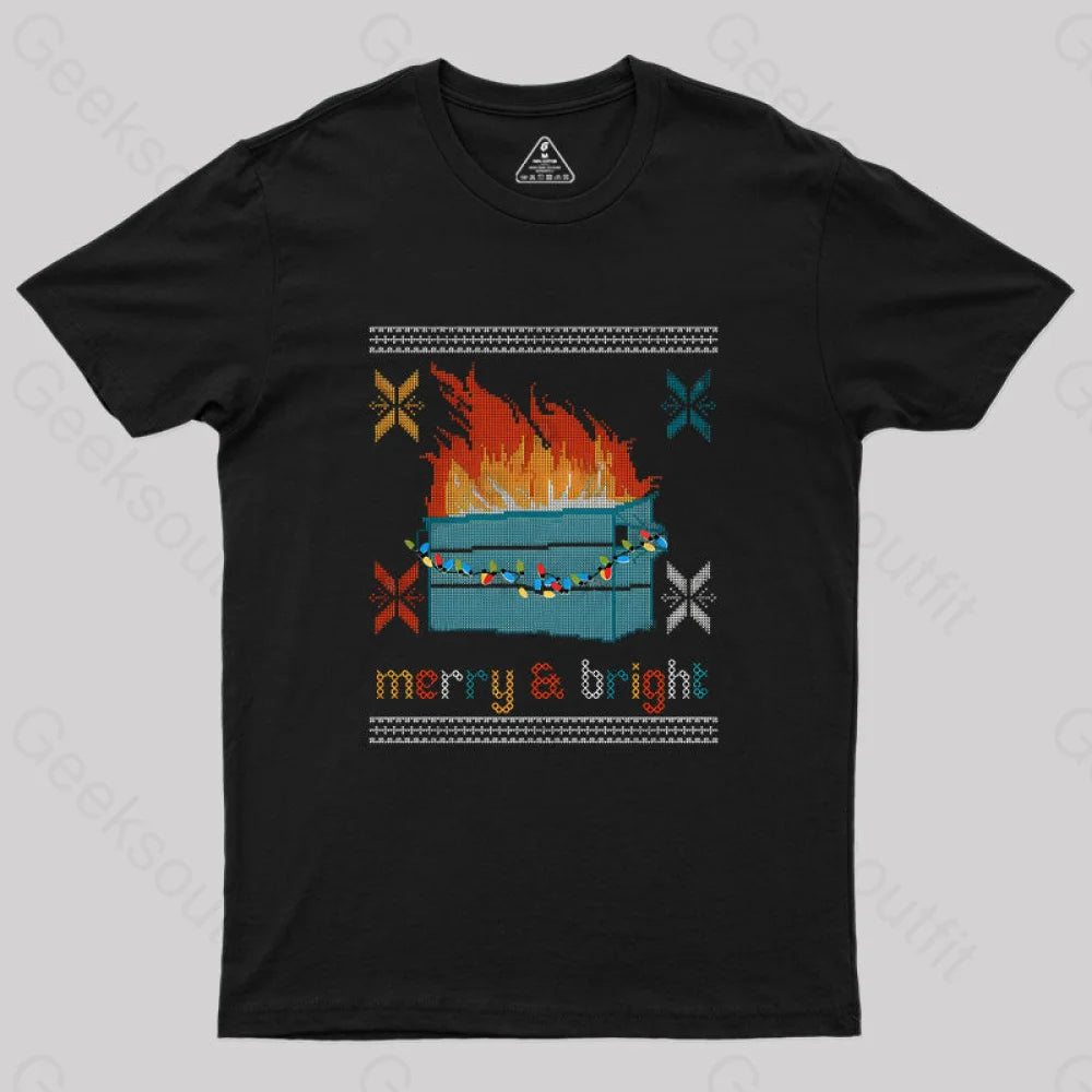 Dumpster Fire - Merry And Bright Geek T-Shirt Black / S