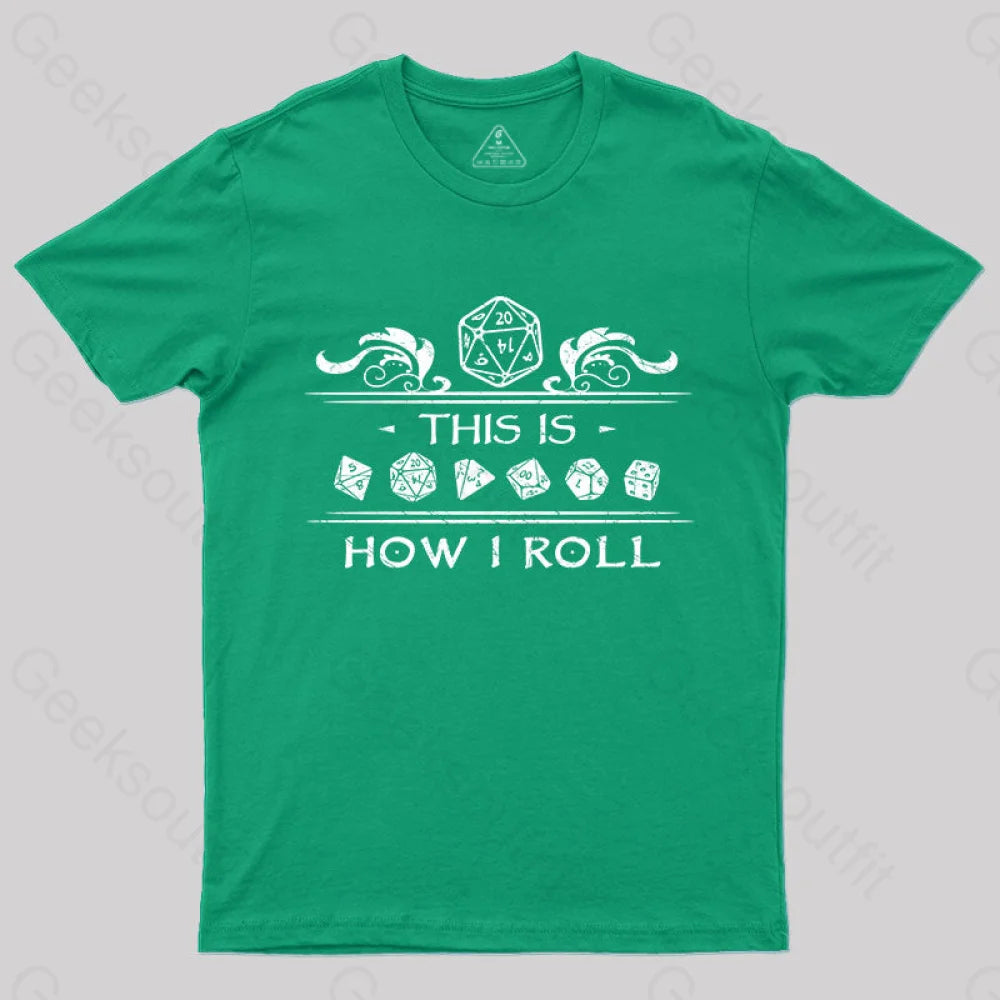 Dungeons & Dragons This Is How I Roll T-Shirt Green / S Yc