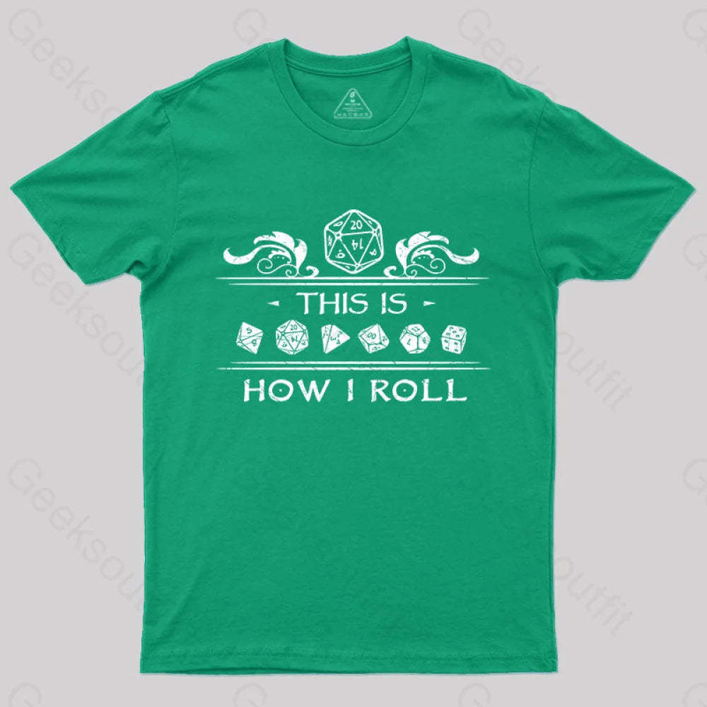 Dungeons & Dragons This Is How I Roll T-Shirt Green / S Yc