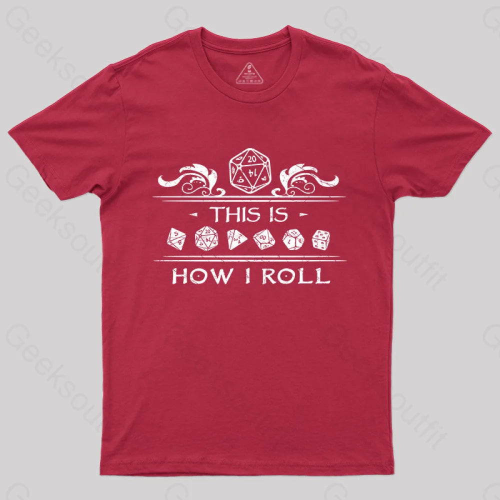 Dungeons & Dragons This Is How I Roll T-Shirt Red / S Yc