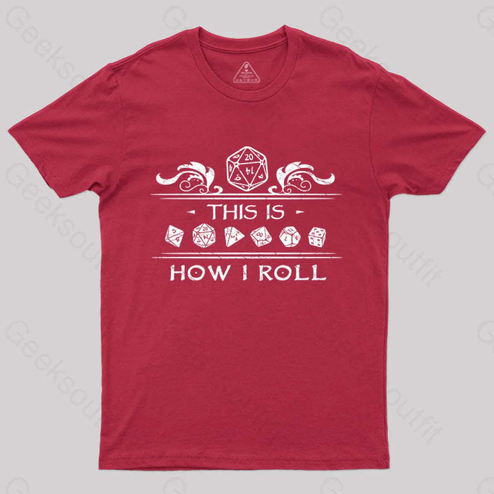 Dungeons & Dragons This Is How I Roll T-Shirt Red / S Yc