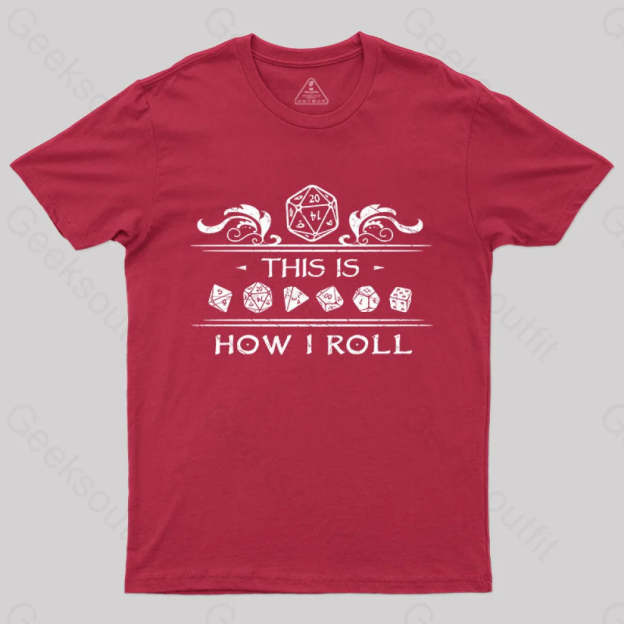 Dungeons & Dragons This Is How I Roll T-Shirt Red / S Yc