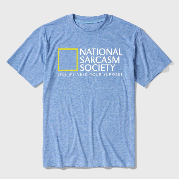 National Sarcasm Society Ultra Soft Heather Tees