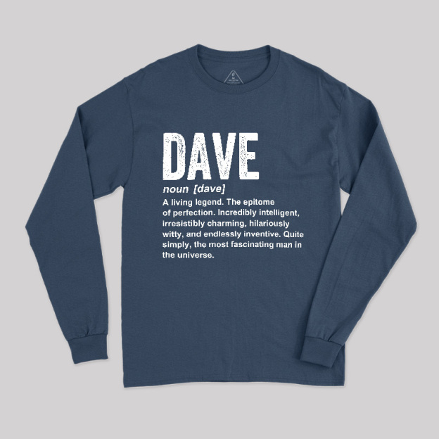 Dave Definition Funny Dave Long Sleeve T-Shirt