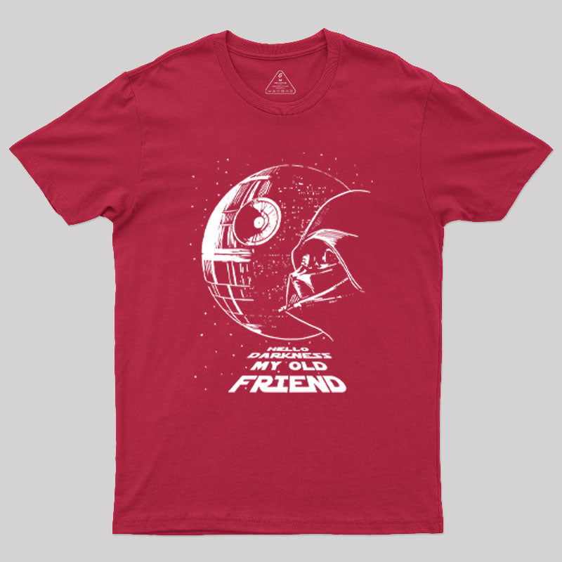 Hello Darkness My Old Friend Geek T-Shirt