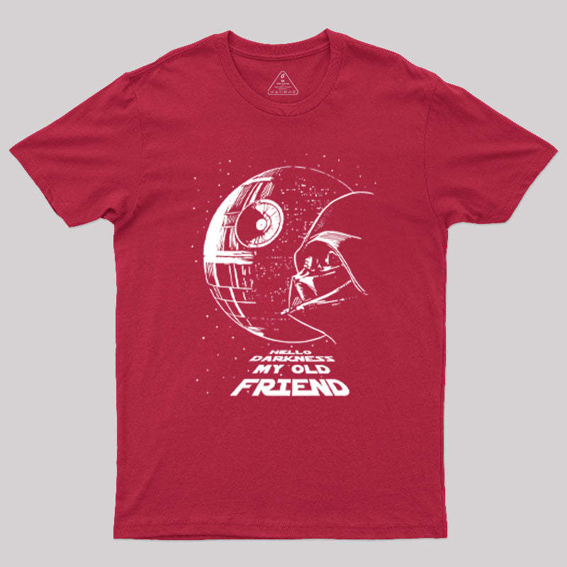 Hello Darkness My Old Friend Geek T-Shirt