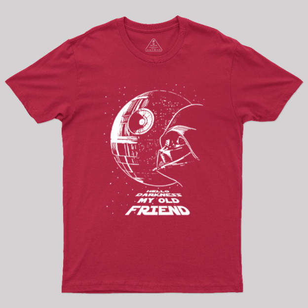 Hello Darkness My Old Friend Geek T-Shirt