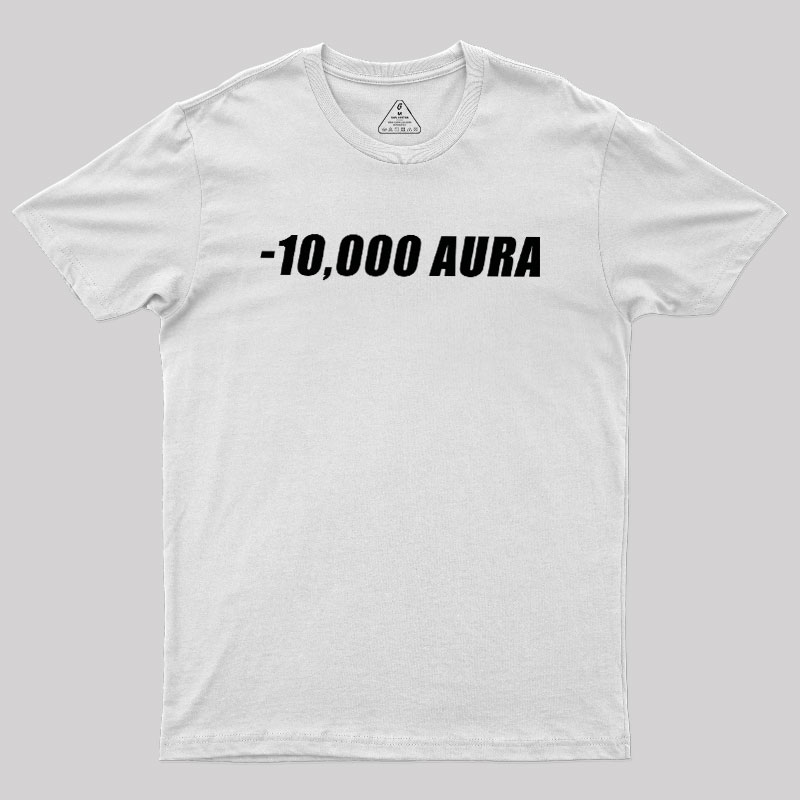 -10000 AURA Geek T-Shirt