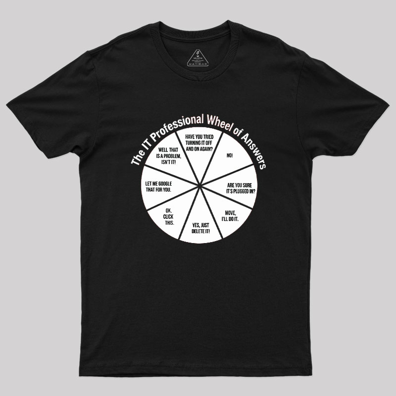 The IT Answer Wheel Geek T-Shirt