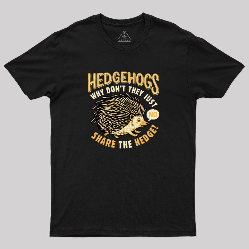 Share The Hedge Geek T-Shirt