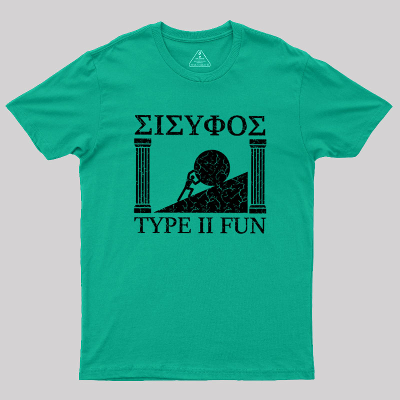Sisyphus Type II Fun Geek T-Shirt