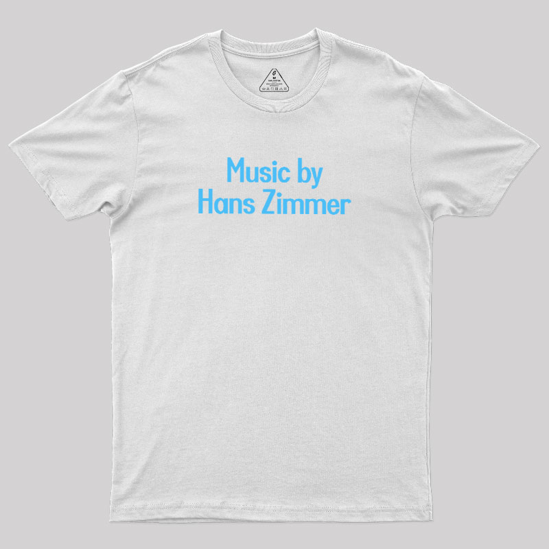 Music By Hans Zimmer Geek T-Shirt