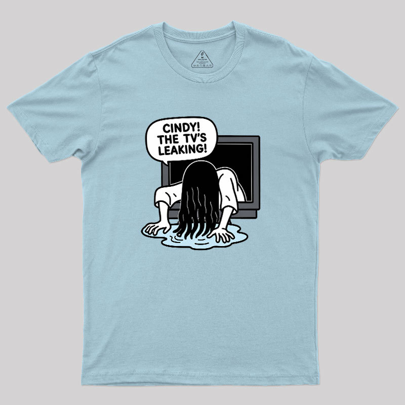Cindy The Tv Leaking Geek T-Shirt