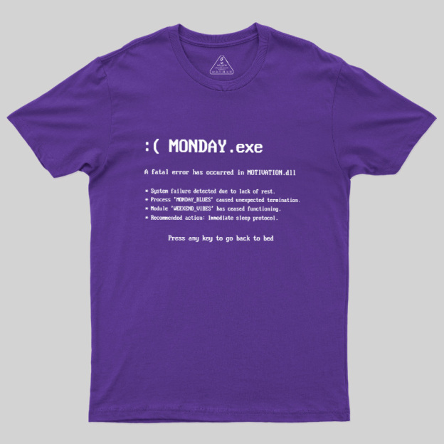 Monday Exe Error Geek T-Shirt