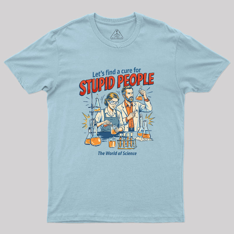 The Cure for Idiocy Geek T-Shirt