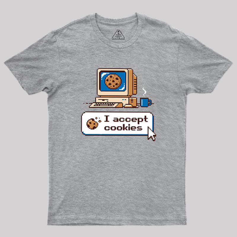 I Accept Cookies Geek T-Shirt
