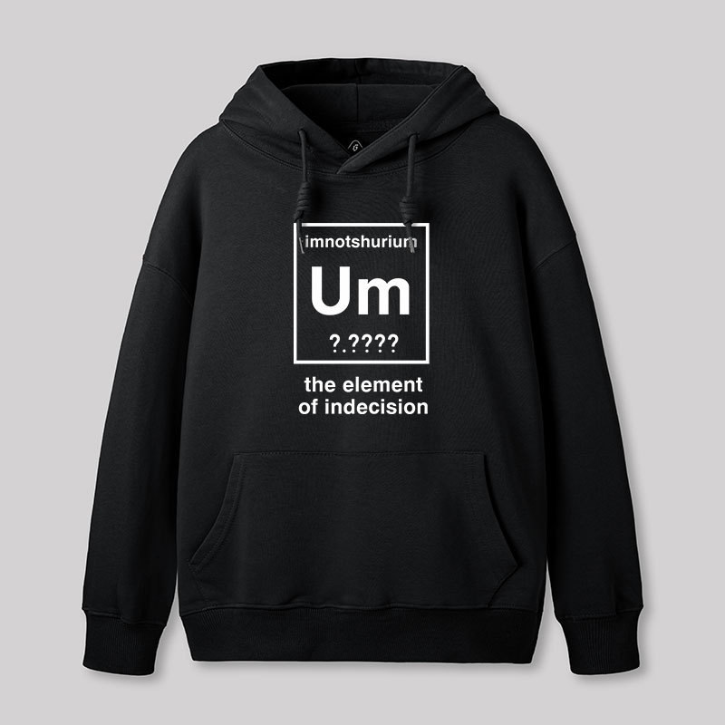 Element Of Indecision Geek  Hoodie