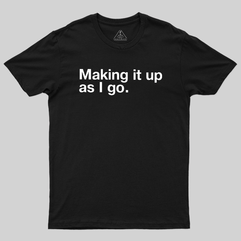 Make it Up Geek T-Shirt